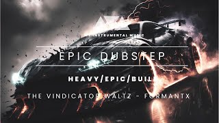 Epic music / action / dubstep - The Vindicator Waltz