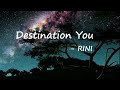 RINI Destination You Lyrics mp3