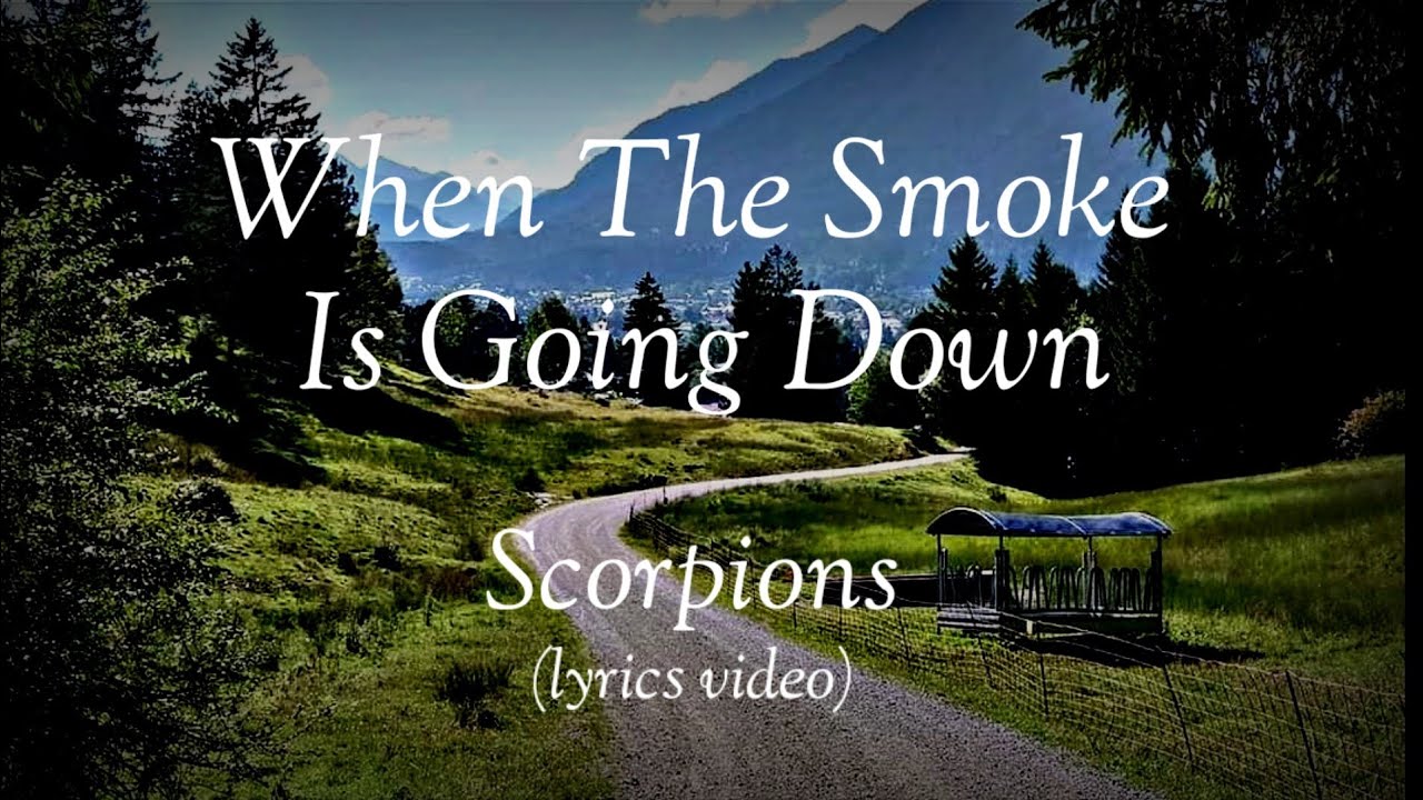 Scorpions going. Scorpions when the Smoke is going down. Scorpions when the Smoke is going down табы. Scorpions when the Smoke is going down обложка.