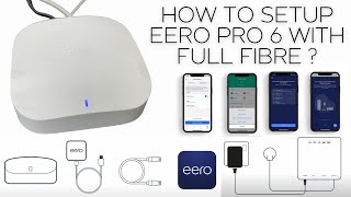 Setting up your Amazon EERO Pro 6 with Full Fibre | EERO Pro 6 Setup Installation