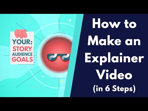 How to Make an Explainer Video (in 6 Steps)