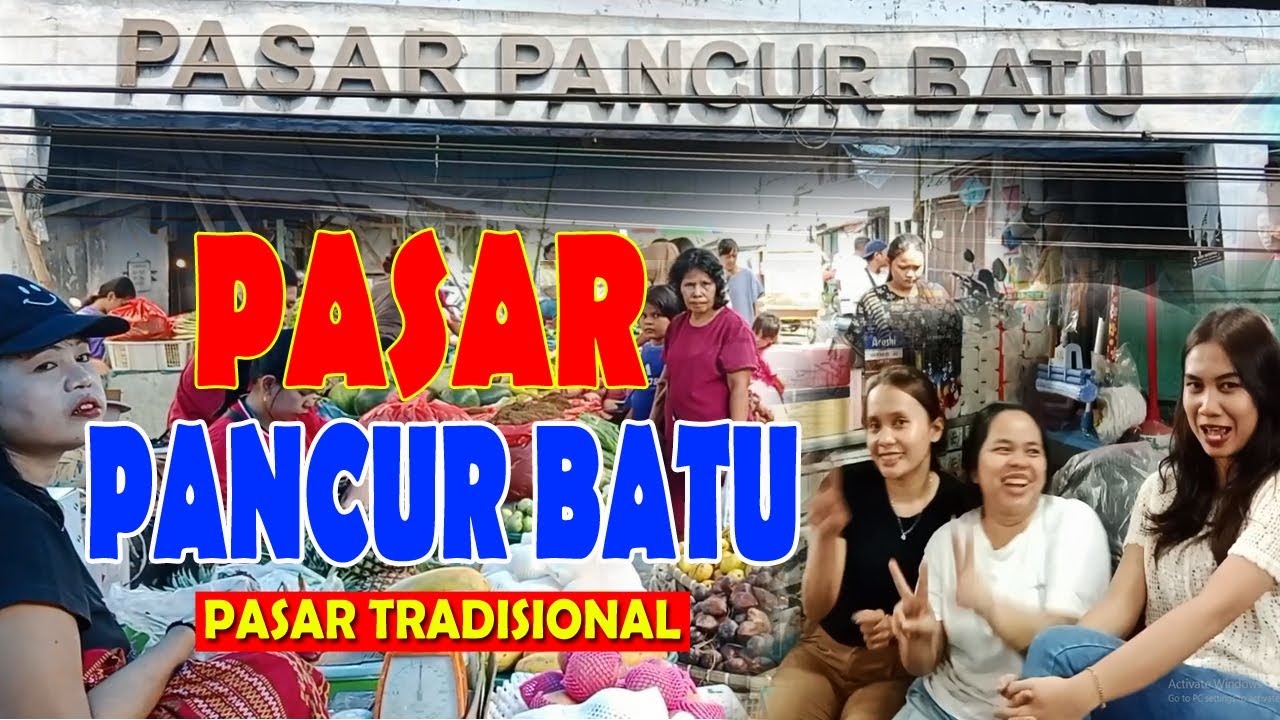 SUASANA TERKINI DI PASAR PANCUR BATU