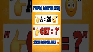 🔥Maths PYQ series #2🔥Coding-Decoding | A = 26 😳 CAT என்ன? | TNPSC Reasoning Trick 🔥