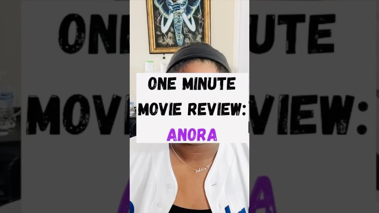 One Minute Movie Review: Anora 🎥💃🏻🇷🇺 