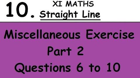 Kerala State 11th math -Chapter 10 - Straight Line - Miscellaneous ex  - Part 2 - Questions 6 to 10