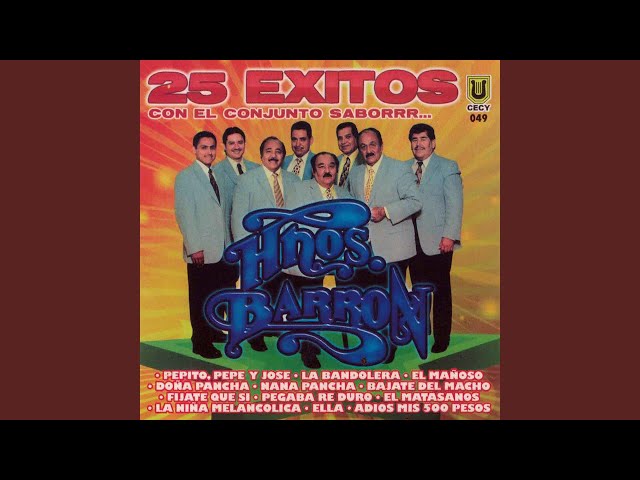 Los Hermanos Barron - Bajate Del Macho