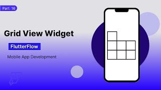 Part 16 | Grid View Widget in FlutterFlow | Figma | Design for beginners Easy Tutorial Wealth