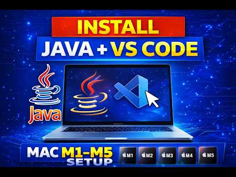 How to Install Java and VS Code on Mac M1/M2/M3/M4/M5 (Apple Silicon Complete Guide)