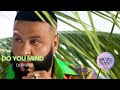 Do You Mind (Official Audio)-Dj Khaled
