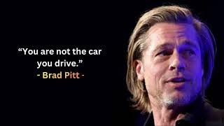 18 Best Quotes Brad Pitt In Life