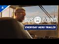 Bus Bound - Everyday Hero Trailer | PS5 Games