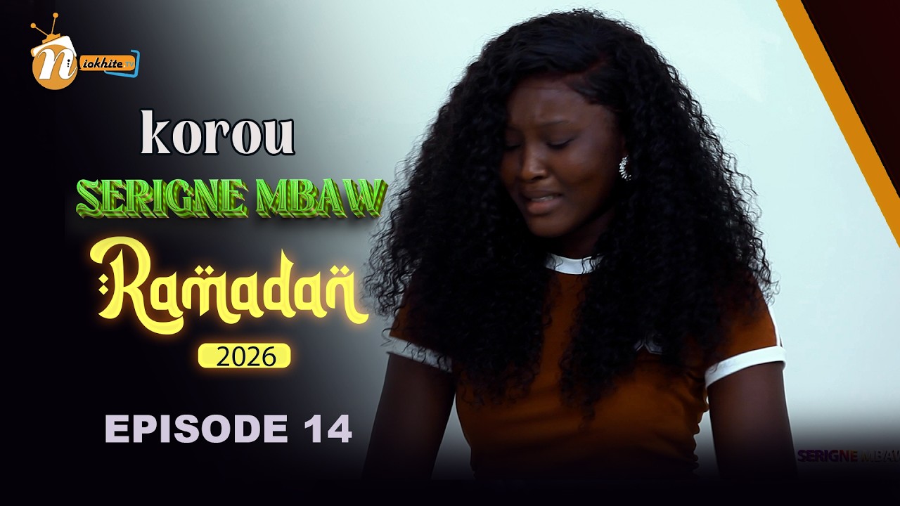 KOUROU SERIGNE MBAW EPISODE 14