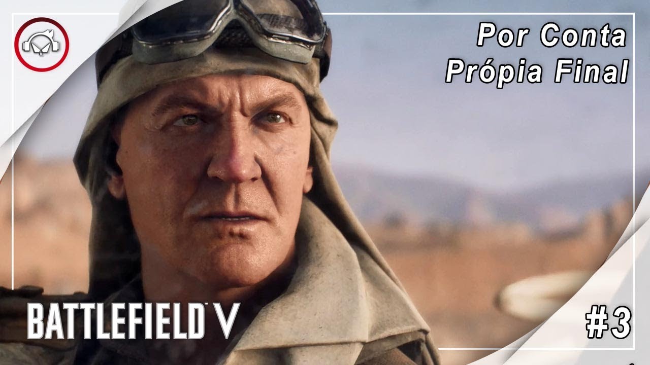 Miniatura do vídeo battlefield V, Por Conta Própia Final  - Gameplay #3 PT-BR
