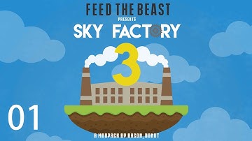 Sky Factory 3 w/ xB - THE BEGINNING [E01] (Minecraft Modded Sky Block)