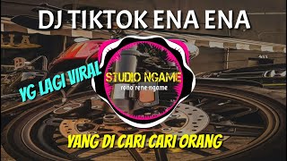 DJ TIKTOK ENA ENA TERBARU YANG LAGI VIRAL SLOW FULL BASS 2020