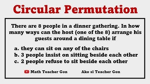 Problems Involving Circular Permutations - Grade 10 Mathematics @MathTeacherGon