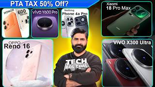 PTA Tax 50% Cut Ho Gaya? Samsung A27,vivo V70 FE,X300 FE,OPPO Reno 16 Pro,Xiaomi 18 Pro Max ! Ep 20