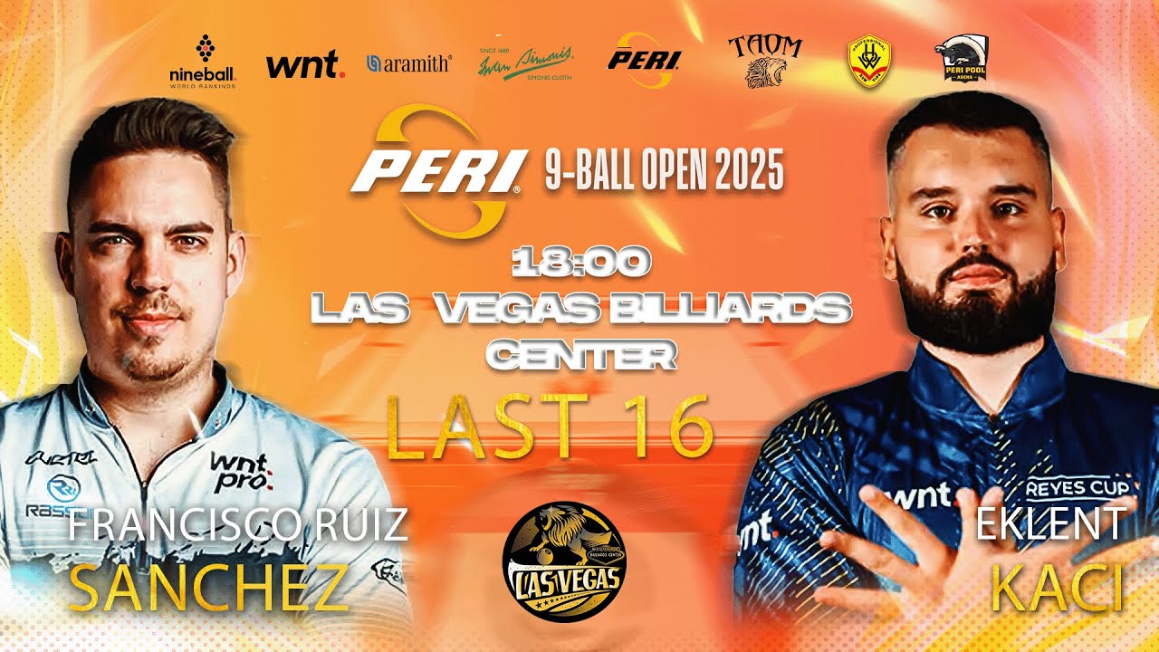 🔴 TRỰC TIẾP | Francsico Sanchez Ruiz - Elent Kaci |Peri 9 ball Open 2025| Last 16