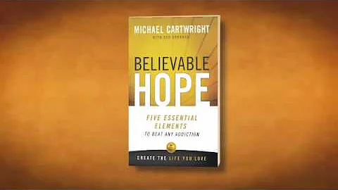 Believable Hope: Five Essential Elements to Beat A...