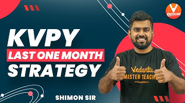 How To Prepare For KVPY In 1 Month?😲| KVPY Exam 2022🔥[Last 1 Month Strategy] | Shimon Sir | Vedantu✌