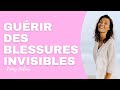 Gurir des blessures invisibles qui empchent de spanouir