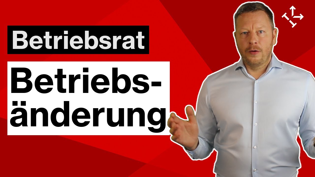 Betriebsänderung - Definition und Beispiele