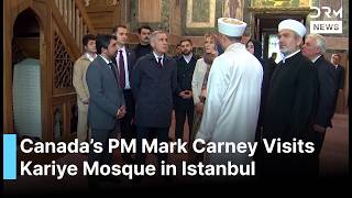 Canadian Prime Minister Mark Carney Makes Cultural Visit to Istanbul's Historic Kariye Mosque | AC1B