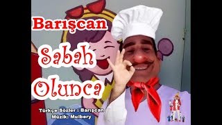 Barışcan Sabah Olunca