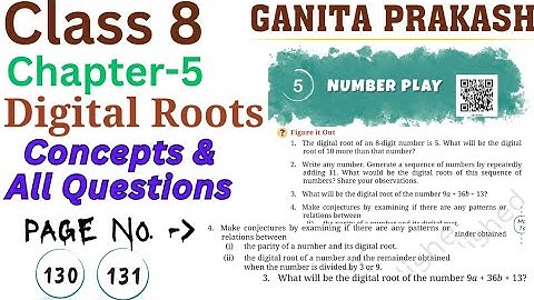 Class 8 Maths Chapter 5 | Digital Roots Concept and All Figure it out page number 130 131 New NCERT