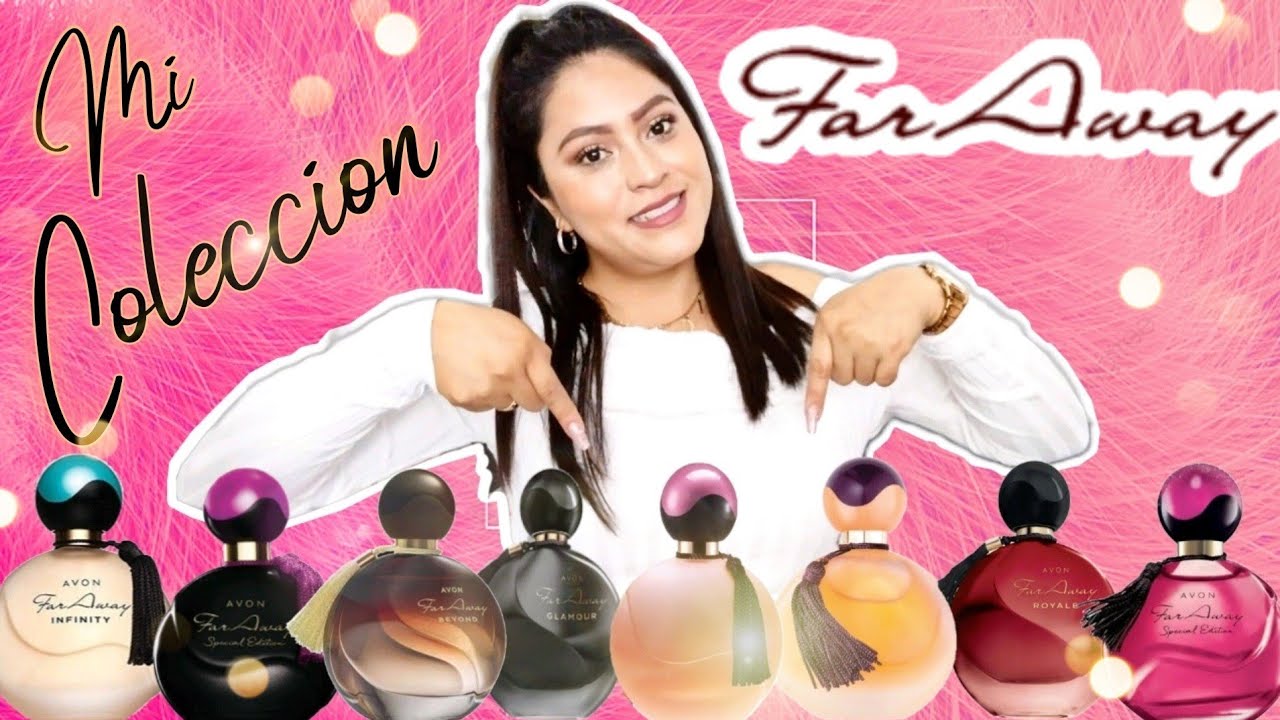 MI COLECCIÓN DE FAR AWAY AVON 