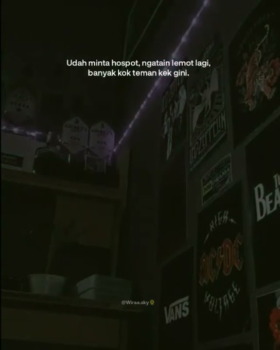 STORY WA || SINDIRAN  TEMAN LAKNAT😂
