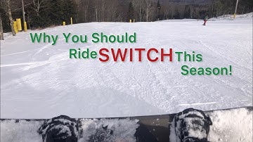 Riding Switch (Snowboarding) Without Difficulty- Why You Should Be Doing It