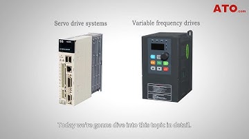 Drive System: Servo Drive VS. Variable Frequency Drive