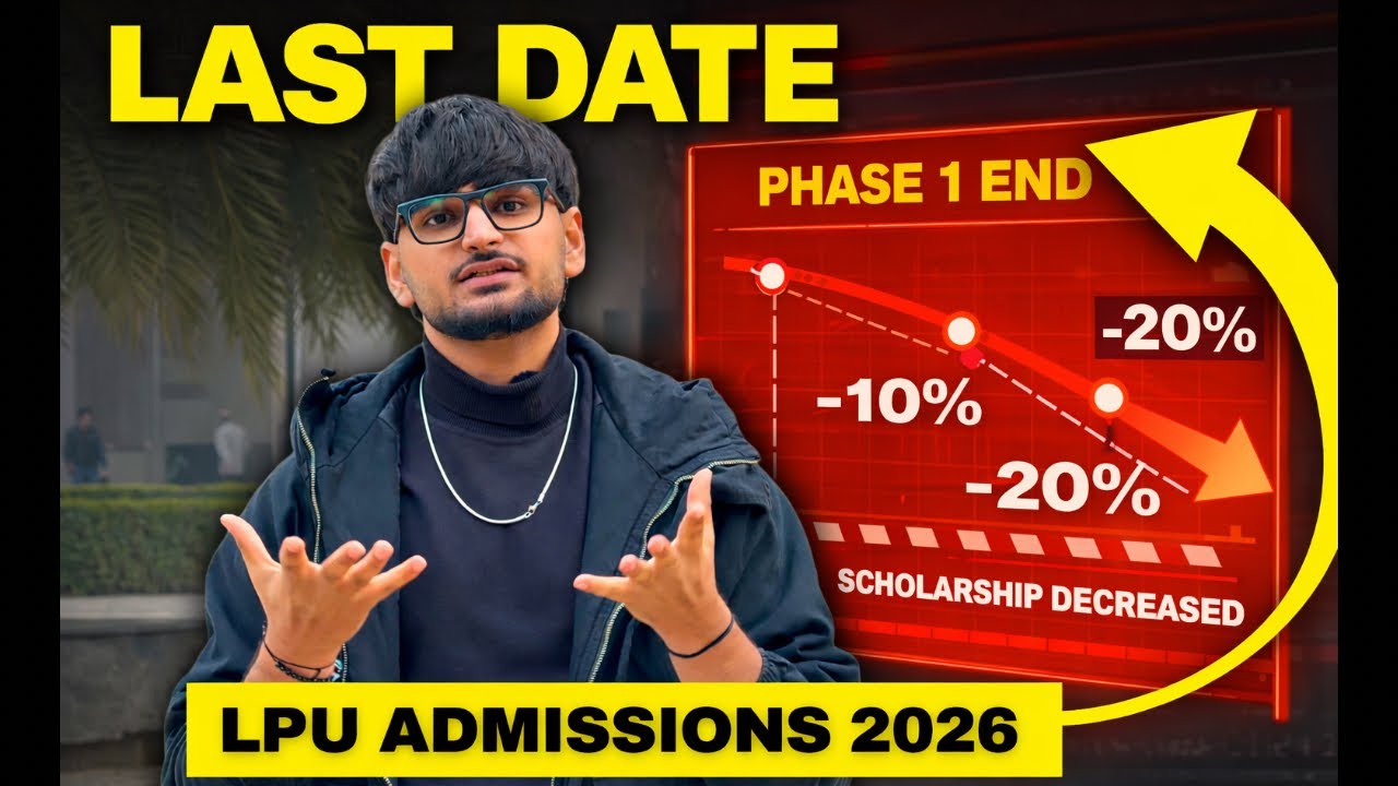 LPU Admission 2026 | Phase 1 Ends 15 Jan | Scholarship 20% Tak Kam Ho ...