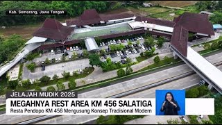 Megahnya Rest Area KM 456 Salatiga
