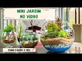 MINI JARDIM no VIDRO | Como FAZER o seu