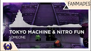 [Electro House] - Tokyo Machine & Nitro Fun - SOMEONE [Monstercat Fanmade]