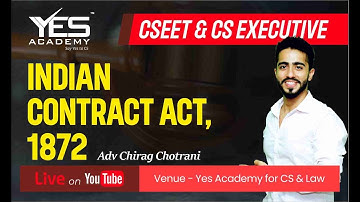 Indian Contract Act 1872 | CSEET | CS Executive | Adv Chirag Chotrani
