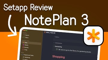 NotePlan 3 - Bullet Journal App Meets Calendar Time Blocking - Setapp Review Series