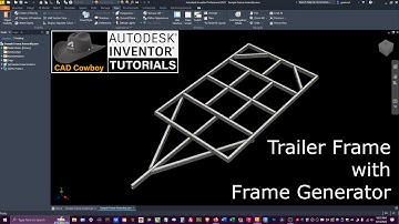 Autodesk Inventor - Building a Trailer Frame
