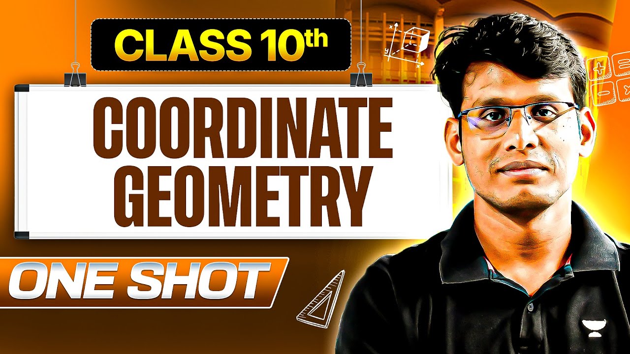 Coordinate Geometry Detailed One Shot for Class 10th 🔥 Complete Theory ...