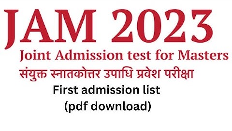 first admission list iit jam 2023 || #jam2023