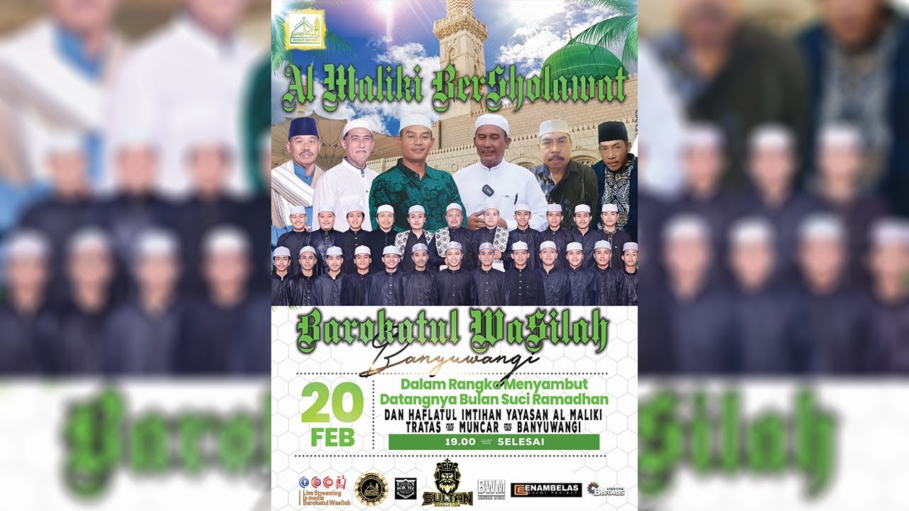 AL MALIKI BERSHOLAWAT BERSAMA MAJLIS TA'LIM & DZIKRUS SHOLAWAT BAROKATUL WASILAH BANYUWANGI