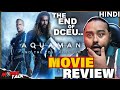 Aquaman and the Lost Kingdom Movie REVIEW | The End of DCEU..😢😢