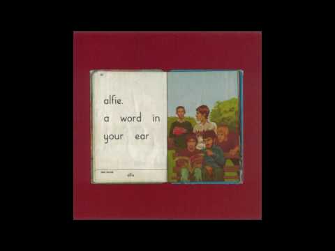 Alfie — Alfie - A Word In Your Ear