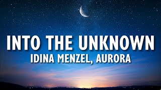Idina Menzel, AURORA - Into the Unknown (Lyrics) (From 'Frozen 2')