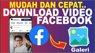 Cara Menyimpan Video Dari Facebook Ke Galeri | Download Video Facebook