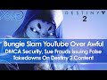 Bungie Slam YouTube For Awful DMCA Security, Sue Frauds Issuing Fake Takedowns On Destiny 2 Content
