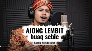Download Lagu AJONG LEMBIT lagu sasak buak sibie versi musik india MP3