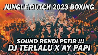 Jungle Dutch 2023 Boxing !!! Dj Terlalu x Ay Papi Full Bass Beton Terbaru 2023 Ft @BOCAHDUGEM